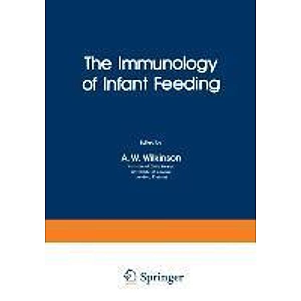 The Immunology of Infant Feeding