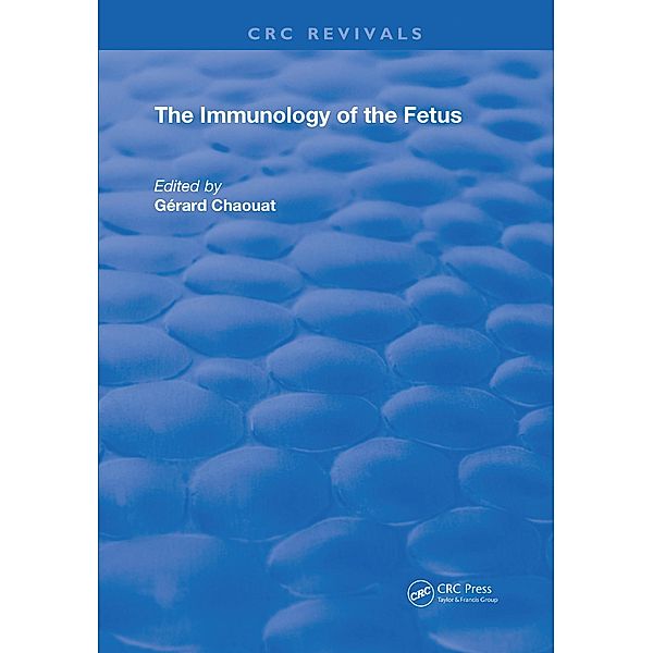 The Immunology of the Fetus, Gerard Chaouat