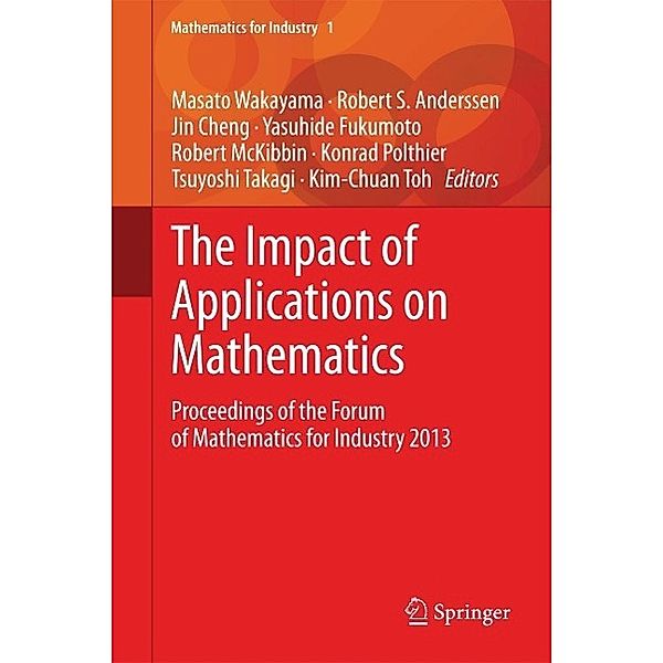 The Impact of Applications on Mathematics / Mathematics for Industry Bd.1