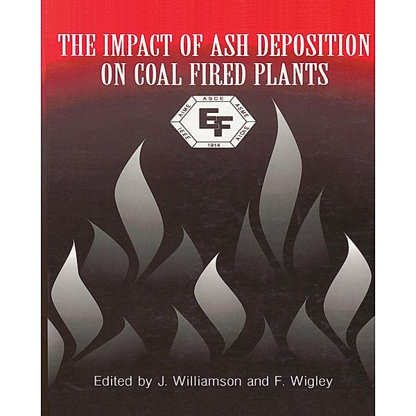 The Impact Of Ash Deposition On Coal Fired Plants, Jim Williamson