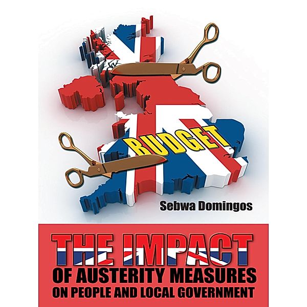 The Impact of Austerity Measures on People and Local Government, Sebwa Domingos