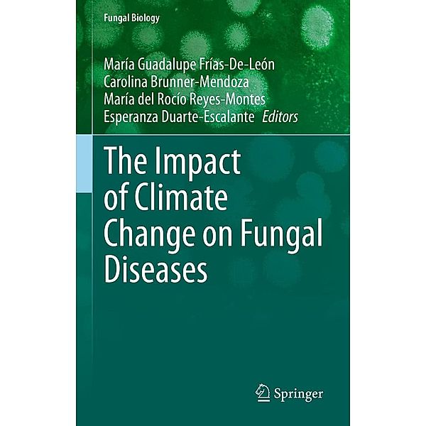 The Impact of Climate Change on Fungal Diseases / Fungal Biology