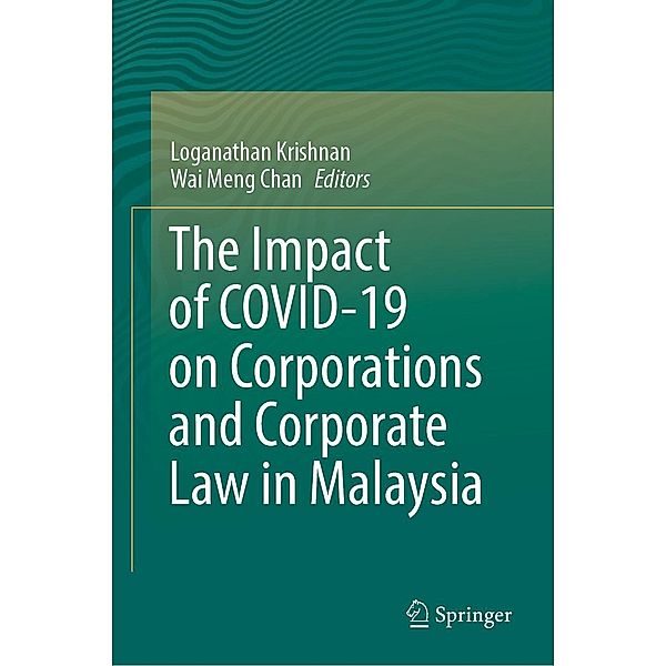 The Impact of COVID-19 on Corporations and Corporate Law in Malaysia