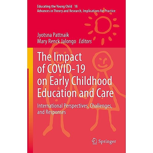 The Impact of COVID-19 on Early Childhood Education and Care / Educating the Young Child Bd.18