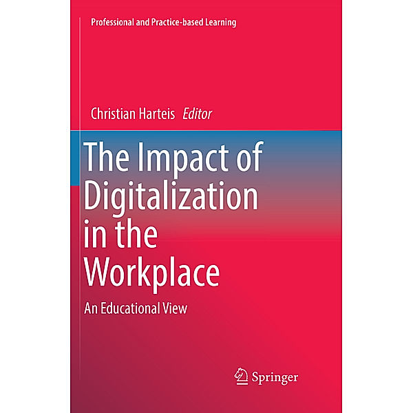 The Impact of Digitalization in the Workplace