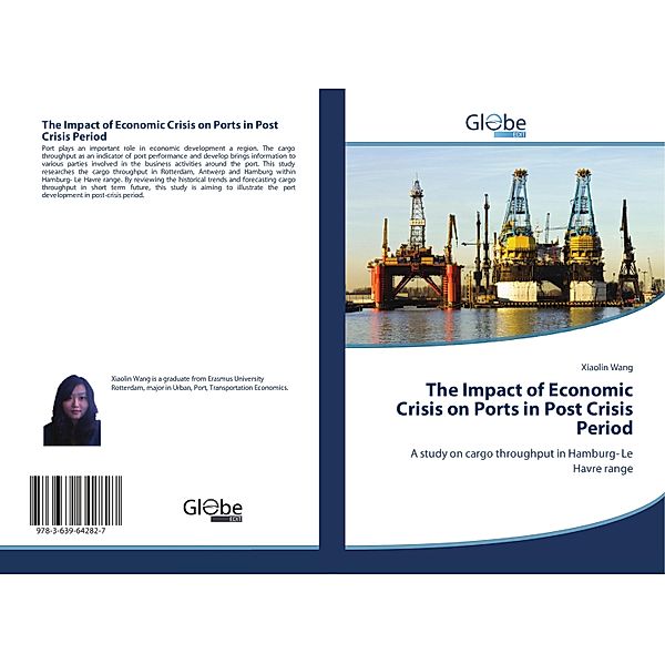 The Impact of Economic Crisis on Ports in Post Crisis Period, Xiaolin Wang