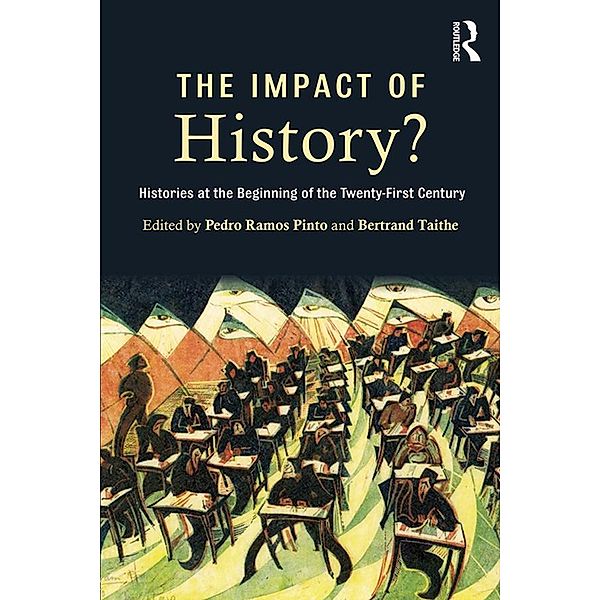 The Impact of History?, Pedro Ramos Pinto, Bertrand Taithe