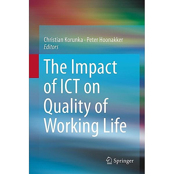 The Impact of ICT on Quality of Working Life