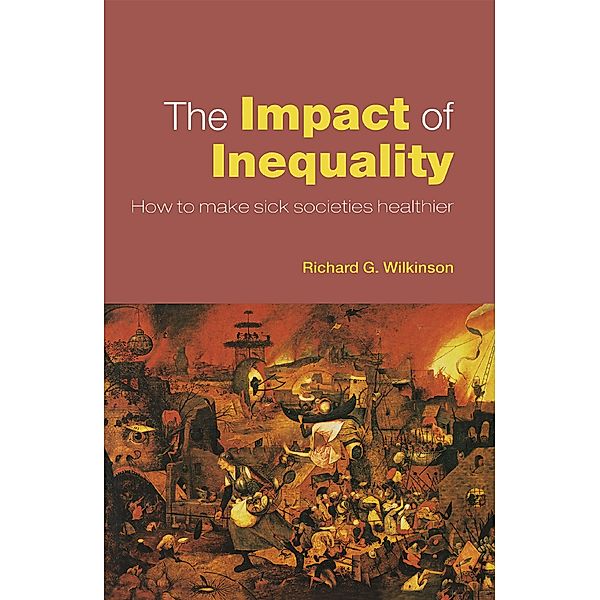 The Impact of Inequality, Richard G. Wilkinson