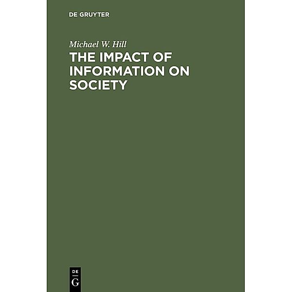 The Impact of Information on Society, Michael W. Hill