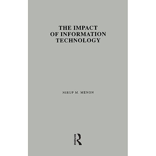 The Impact of Information Technology, Nirup M. Menon