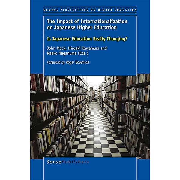 The Impact of Internationalization on Japanese Higher Education / Global Perspectives on Higher Education Bd.22