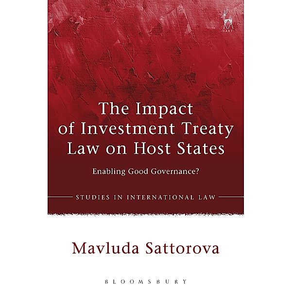 The Impact of Investment Treaty Law on Host States, Mavluda Sattorova
