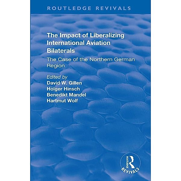 The Impact of Liberalizing International Aviation Bilaterals: The Case of the Northern German Region