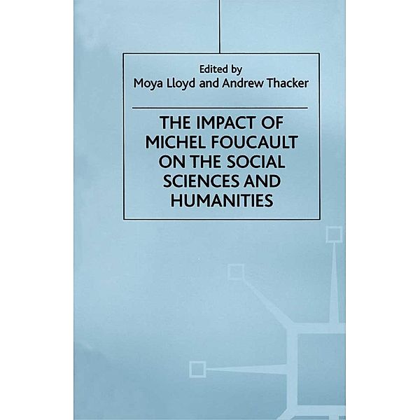 The Impact of Michel Foucault on the Social Sciences and Humanities