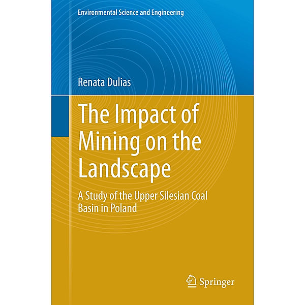 The Impact of Mining on the Landscape, Renata Dulias