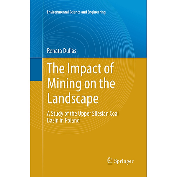 The Impact of Mining on the Landscape, Renata Dulias