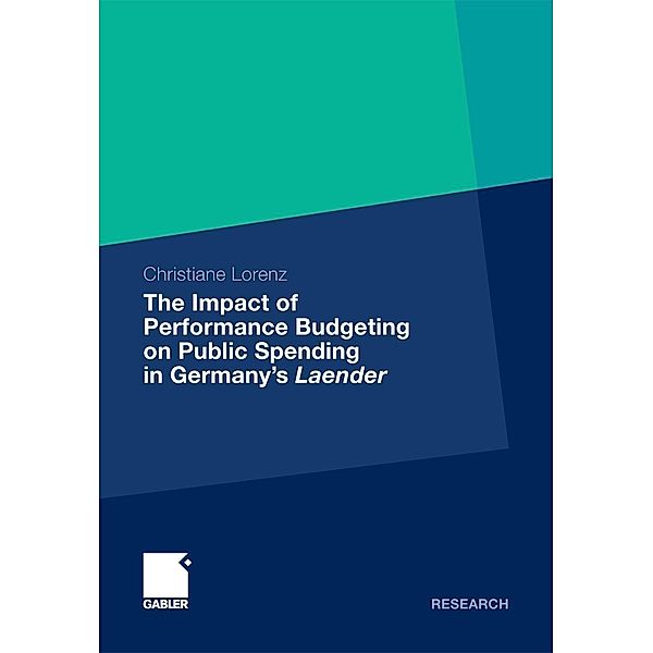 The Impact of Performance Budgeting on Public Spending in Germany's Laender, Christiane Lorenz