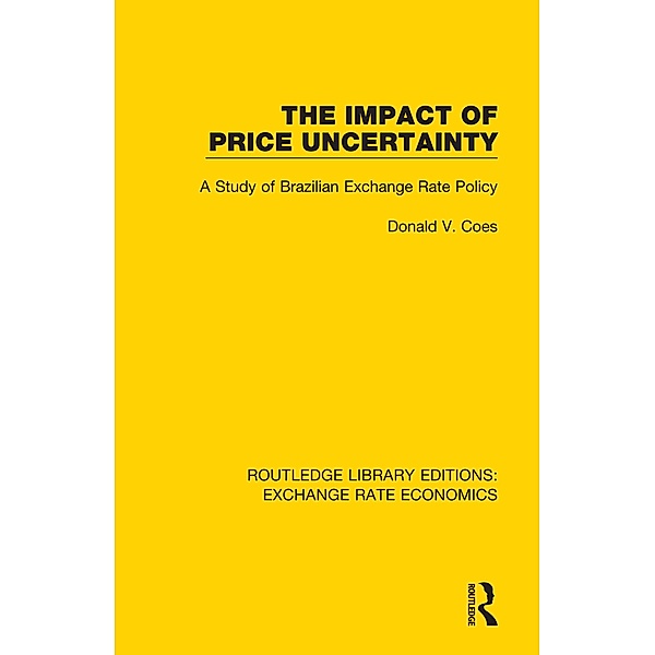 The Impact of Price Uncertainty, Donald V. Coes