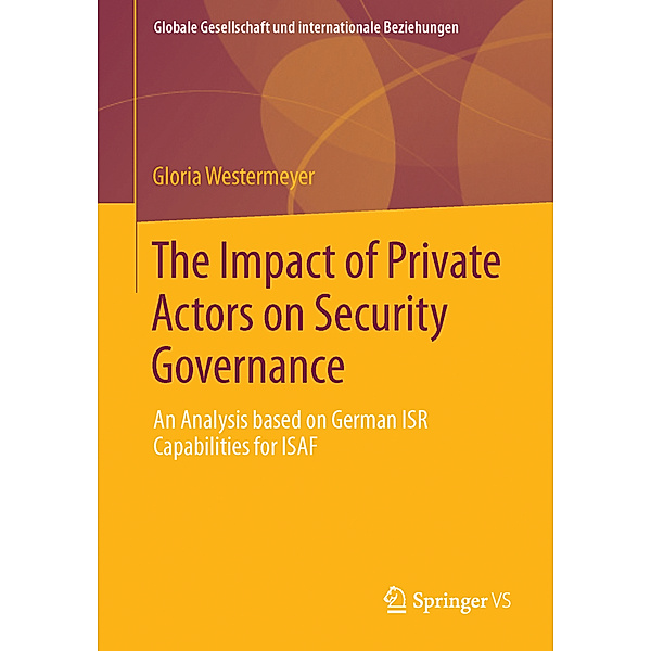 The Impact of Private Actors on Security Governance, Gloria Westermeyer