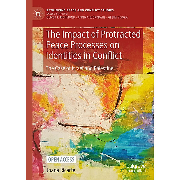 The Impact of Protracted Peace Processes on Identities in Conflict, Joana Ricarte