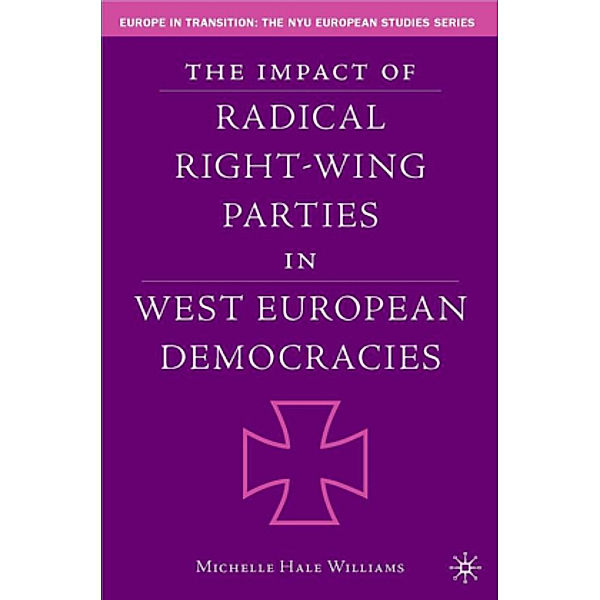 The Impact of Radical Right-Wing Parties in West European Democracies, M. Williams