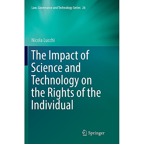 The Impact of Science and Technology on the Rights of the Individual, Nicola Lucchi