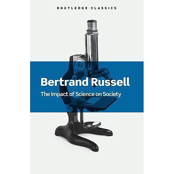 The Impact of Science on Society, Bertrand Russell