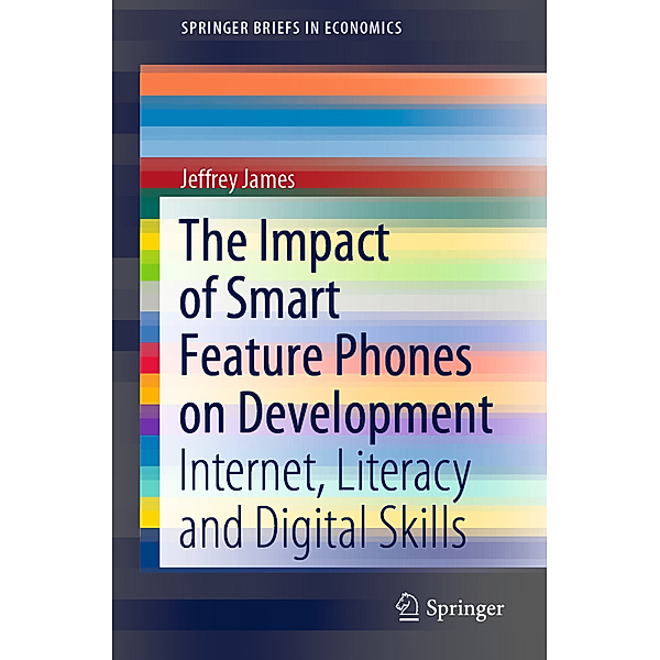 The Impact of Smart Feature Phones on Development, Jeffrey James