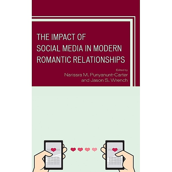 The Impact of Social Media in Modern Romantic Relationships / Studies in New Media