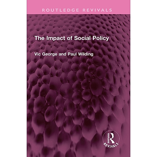 The Impact of Social Policy, Victor George, Profesor Paul Wilding
