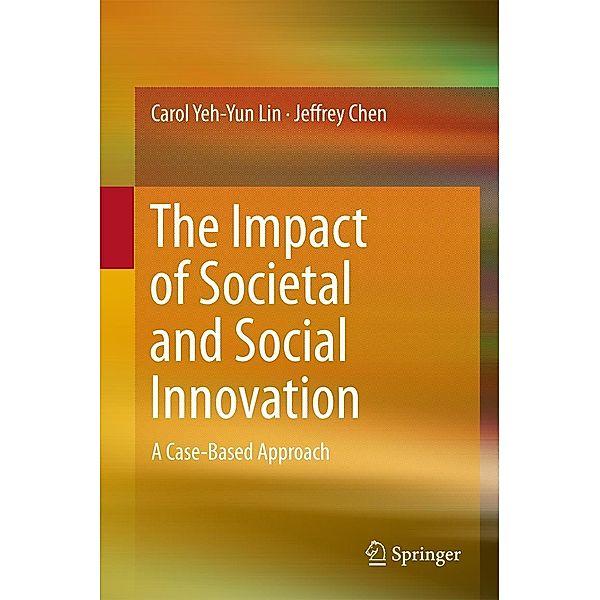 The Impact of Societal and Social Innovation, Carol Yeh-Yun Lin, Jeffrey Chen