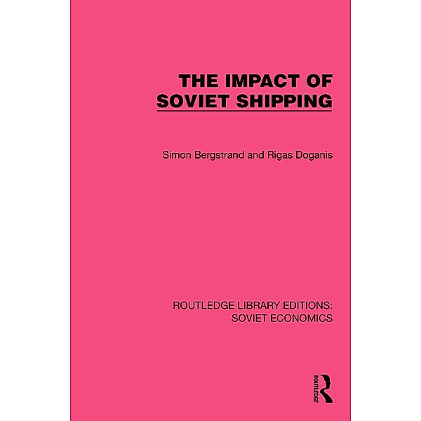 The Impact of Soviet Shipping, Simon Bergstrand, Rigas Doganis