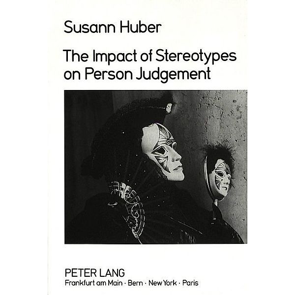 The Impact of Stereotypes on Person Judgement, Susann Huber