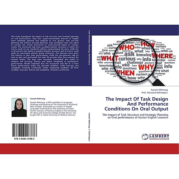 The Impact Of Task Design And Performance Conditions On Oral Output, Faezeh Mehrang, Massoud Rahimpour
