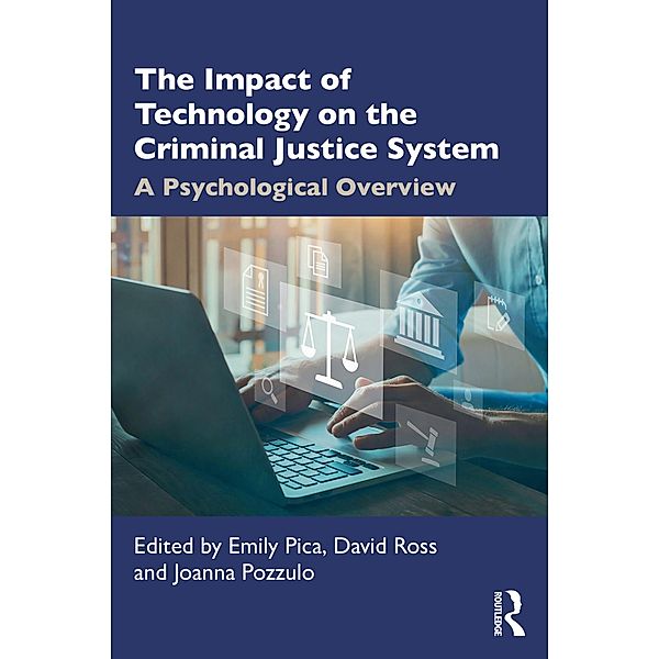 The Impact of Technology on the Criminal Justice System