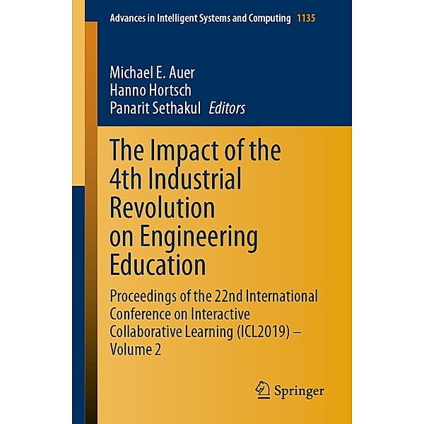 The Impact of the 4th Industrial Revolution on Engineering Education / Advances in Intelligent Systems and Computing Bd.1135