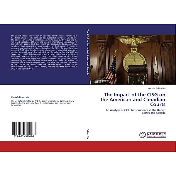 The Impact of the CISG on the American and Canadian Courts, Mostafa Fahim Nia