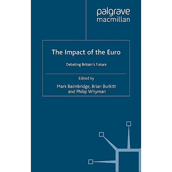 The Impact of the Euro, Mark Baimbridge, B. Burkitt, P. Whyman