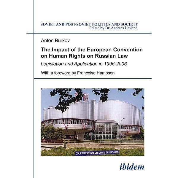 The Impact of the European Convention on Human Rights on Russian Law, Anton Burkov