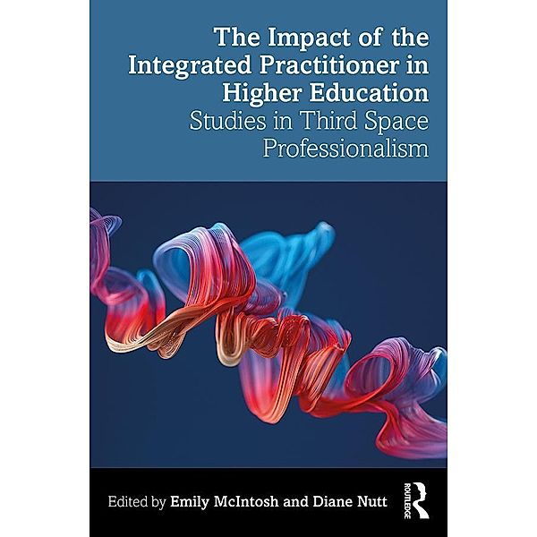 The Impact of the Integrated Practitioner in Higher Education