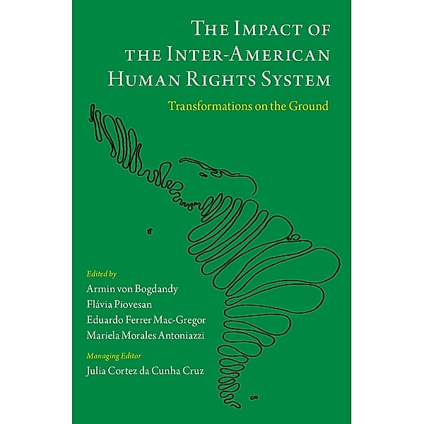 The Impact of the Inter-American Human Rights System, Fl?via Piovesan, Eduardo Ferrer Mac-Gregor, Mariela Morales Antoniazzi