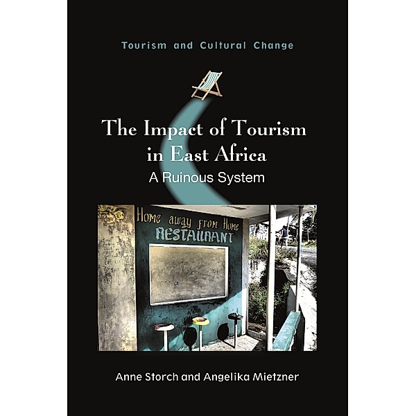 The Impact of Tourism in East Africa / Tourism and Cultural Change Bd.58, Anne Storch, Angelika Mietzner