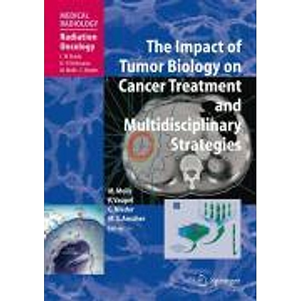 The Impact of Tumor Biology on Cancer Treatment and Multidisciplinary Strategies / Medical Radiology