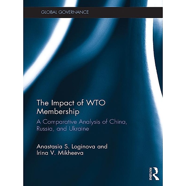 The Impact of WTO Membership, Anastasia S. Loginova, Irina V. Mikheeva