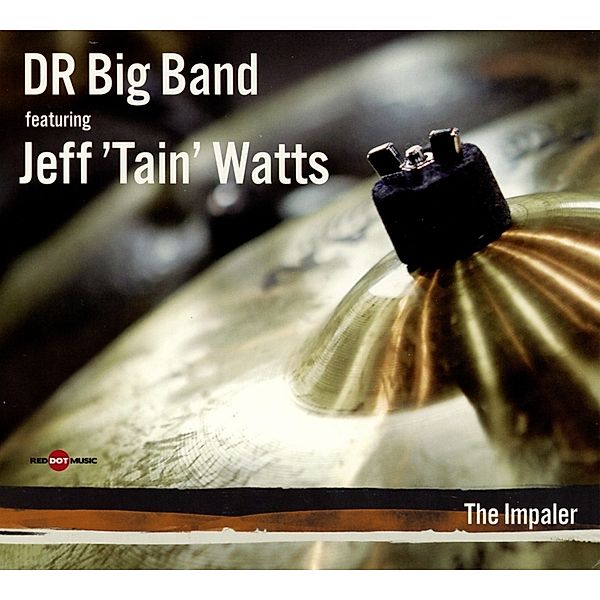 The Impaler, Dr Big Band, Jeff 'Tain' Watts