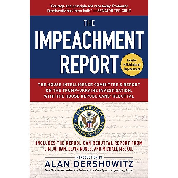 The Impeachment Report, U. S. House of Representatives Permanent Select Committee on Intelligence