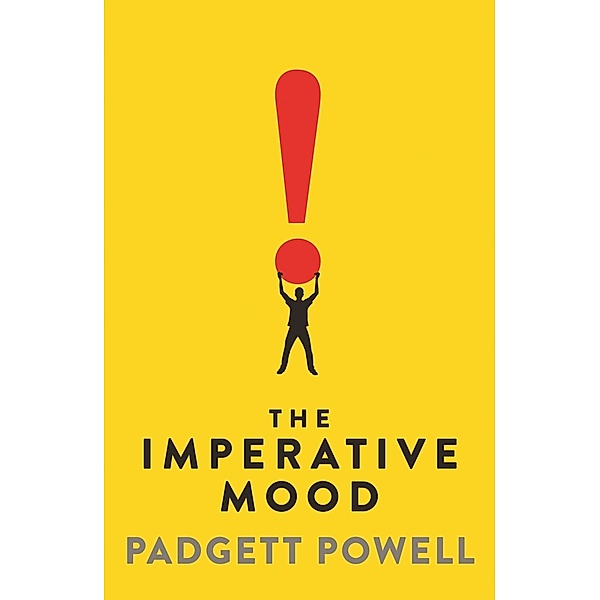 The Imperative Mood, Padgett Powell