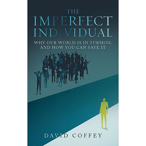 The Imperfect Individual, David Coffey