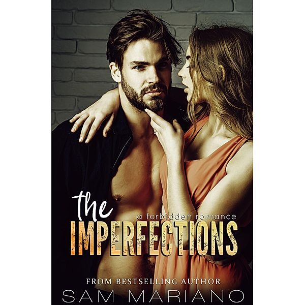 The Imperfections: A Dark Forbidden Romance, Sam Mariano